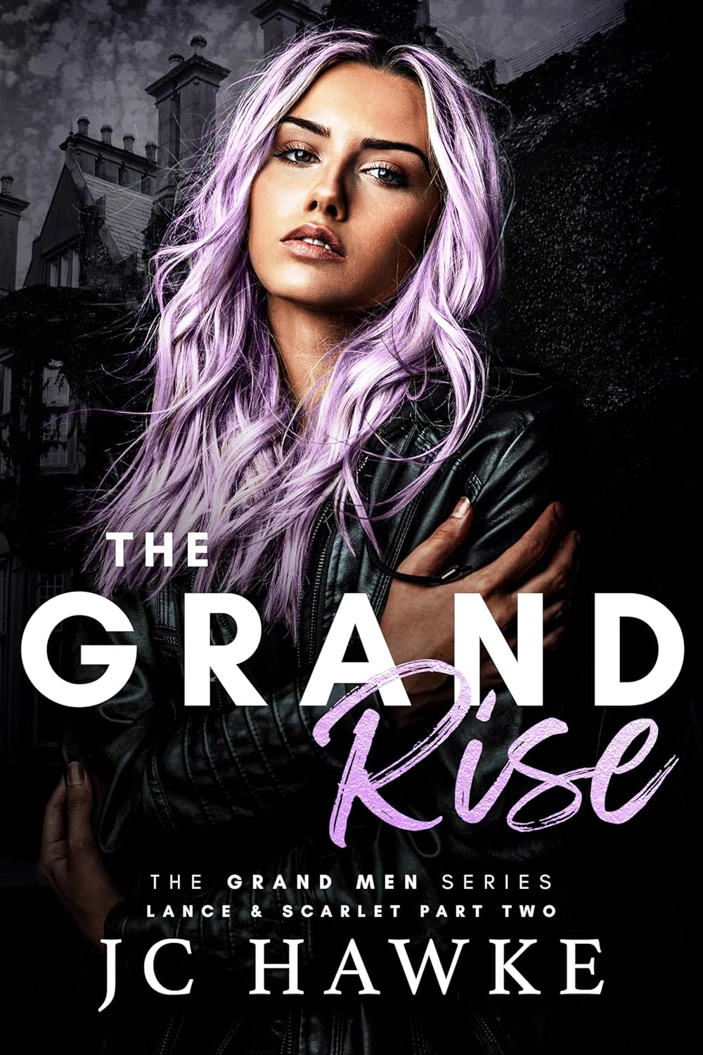 The-Grand-Rise--Lance-&-Scarlet-Part-Two-by-JC-Hawke-PDF-EPUB.jpg