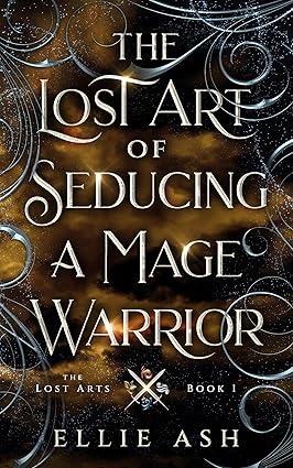 The-Lost-Art-of-Seducing-a-Mage-Warrior-by-Ellie-Ash-PDF-EPUB.jpg