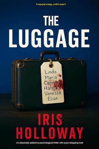 The-Luggage--A-relentless-psychological-thriller-packed-with-nail-biting-twists-by-Iris-Holloway-PDF-EPUB.jpg