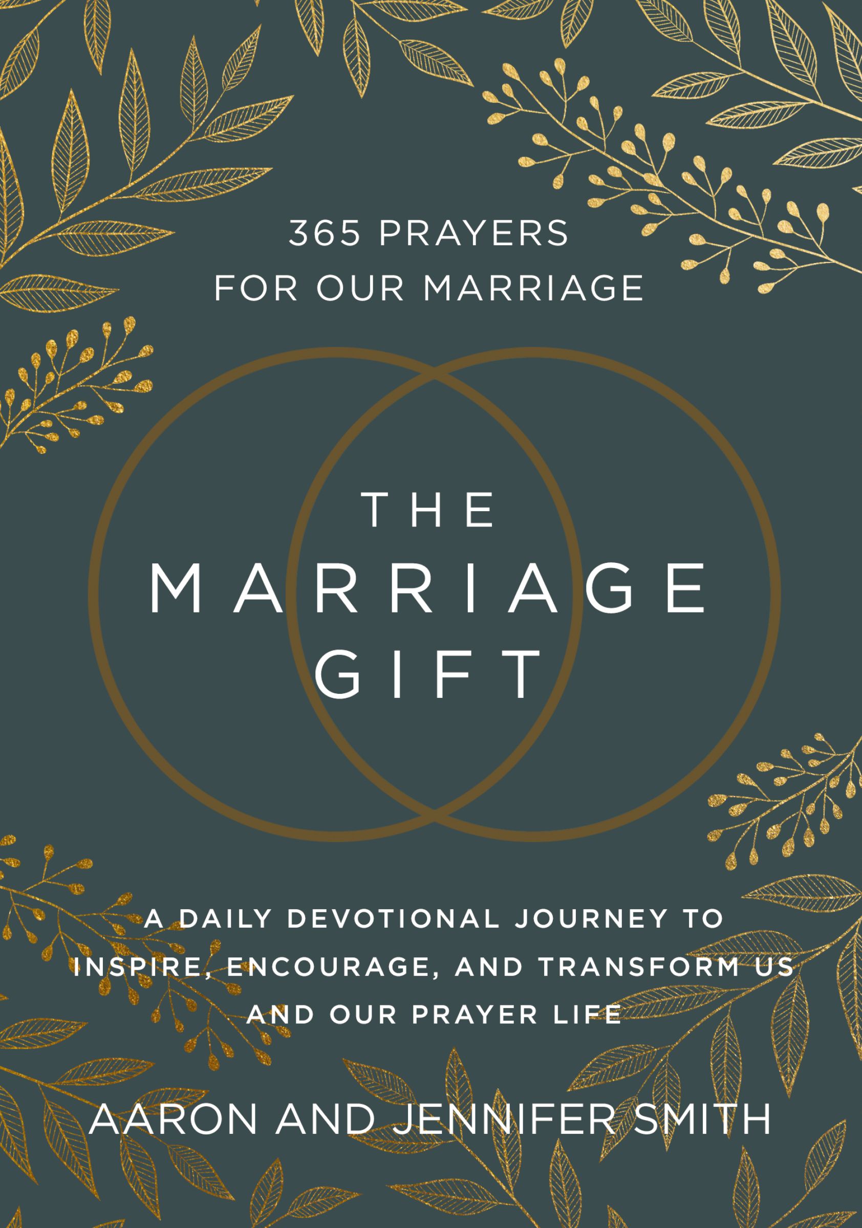 The-Marriage-Gift--365-Prayers-for-Our-Marriage---A-Daily-Devotional-Journey-to-Inspire-Encourage-and-Transform-Us-and-Our-Prayer-Life-by-Aaron-Smith-PDF-EPUB.jpg