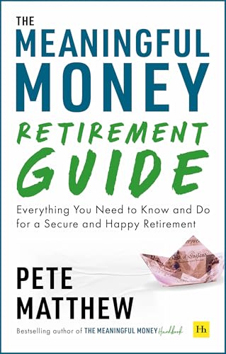 The-Meaningful-Money-Retirement-Guide--Everything-You-Need-to-Know-and-Do-for-A-Secure-and--by-Pete-Matthew-PDF-EPUB.jpg