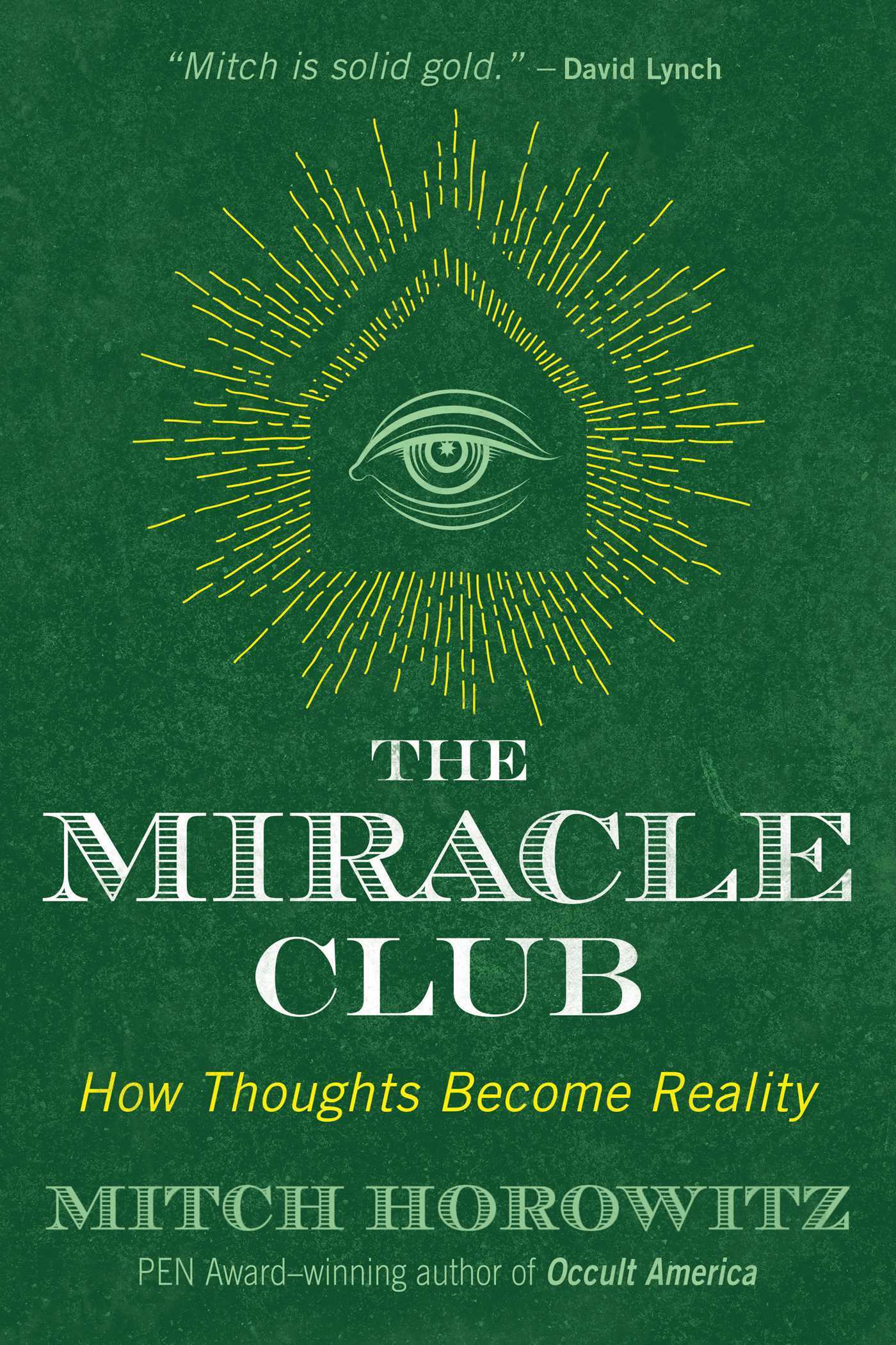 The-Miracle-Club--How-Thoughts-Become-Reality-by-Mitch-Horowitz-PDF-EPUB.jpg