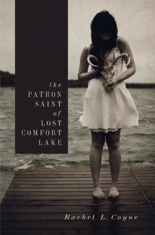 The-Patron-Saint-of-Lost-Comfort-Lake-by-Rachel-L-Coyne-PDF-EPUB.jpg