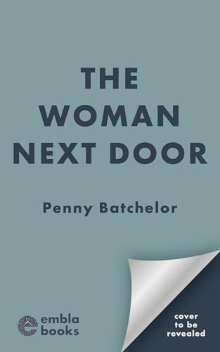 The-Woman-Next-Door--A-gripping-and-addictive-psychological-thriller-with-a-shocking-twist-for-2025!-by-Penny-Batchelor-PDF-EPUB.jpg