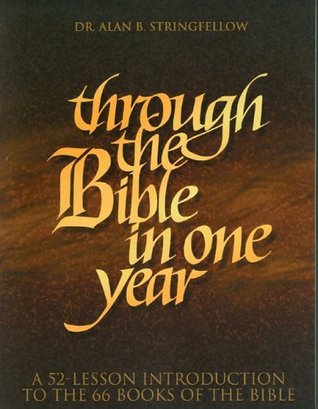 Through-the-Bible-in-One-Year--A-52-Lesson-Introduction-to-the-66-Books-of-the-Bible-by-Alan-B-Stringfellow-PDF-EPUB.jpg
