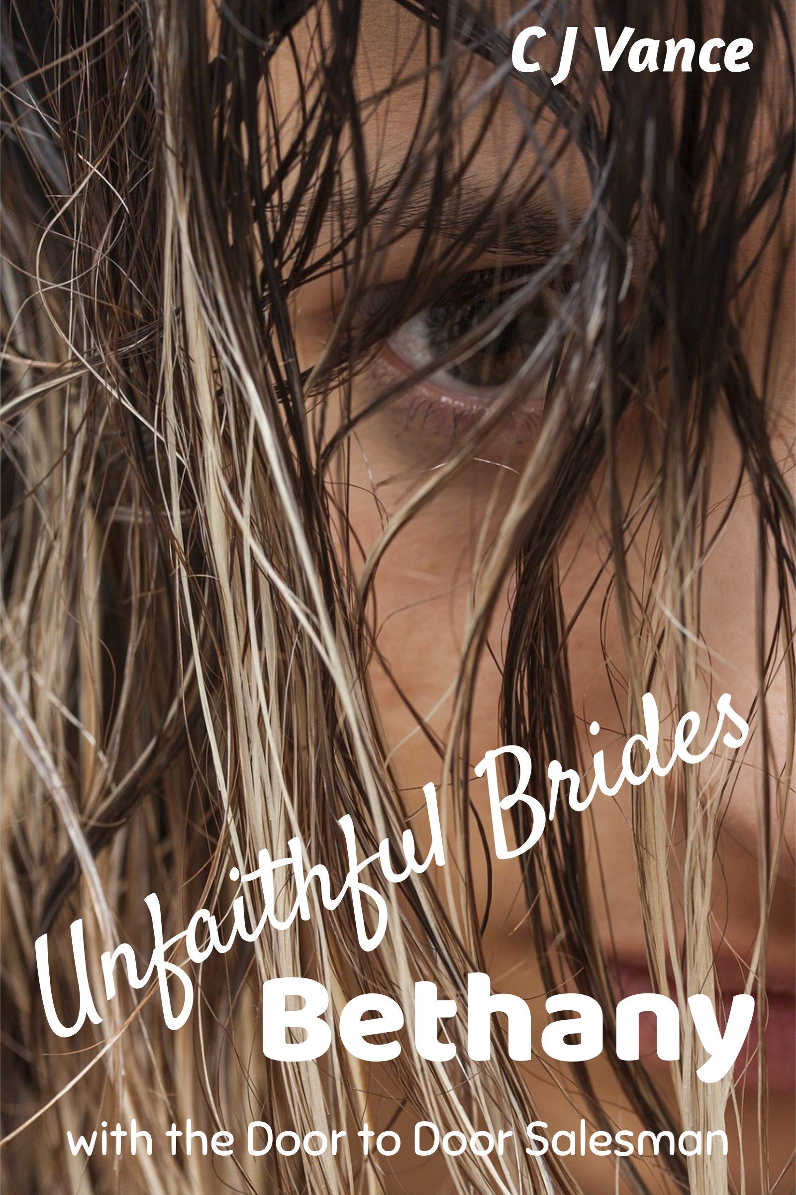 Unfaithful-Brides---Bethany--With-the-Door-to-Door-Salesman-by-CJ-Vance-PDF-EPUB.jpg