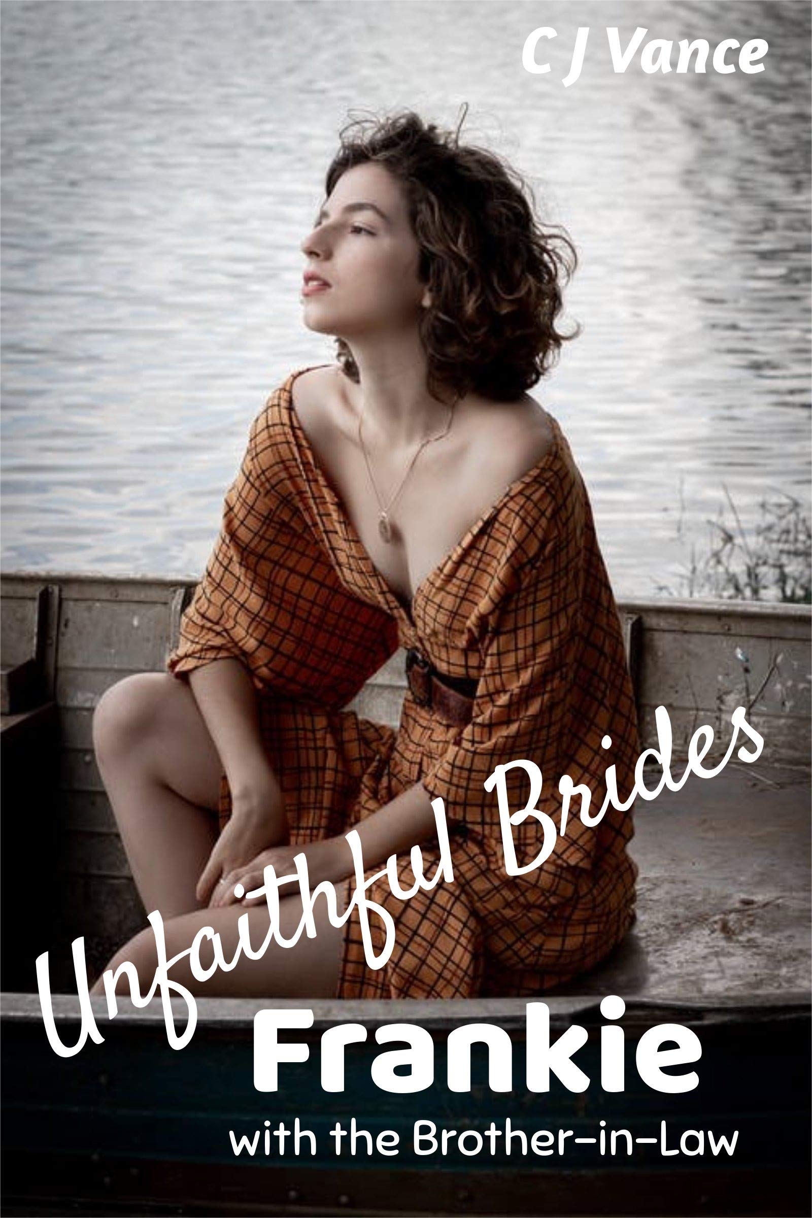 Unfaithful-Brides---Frankie--With-the-Brother-in-Law-by-CJ-Vance-PDF-EPUB.jpg