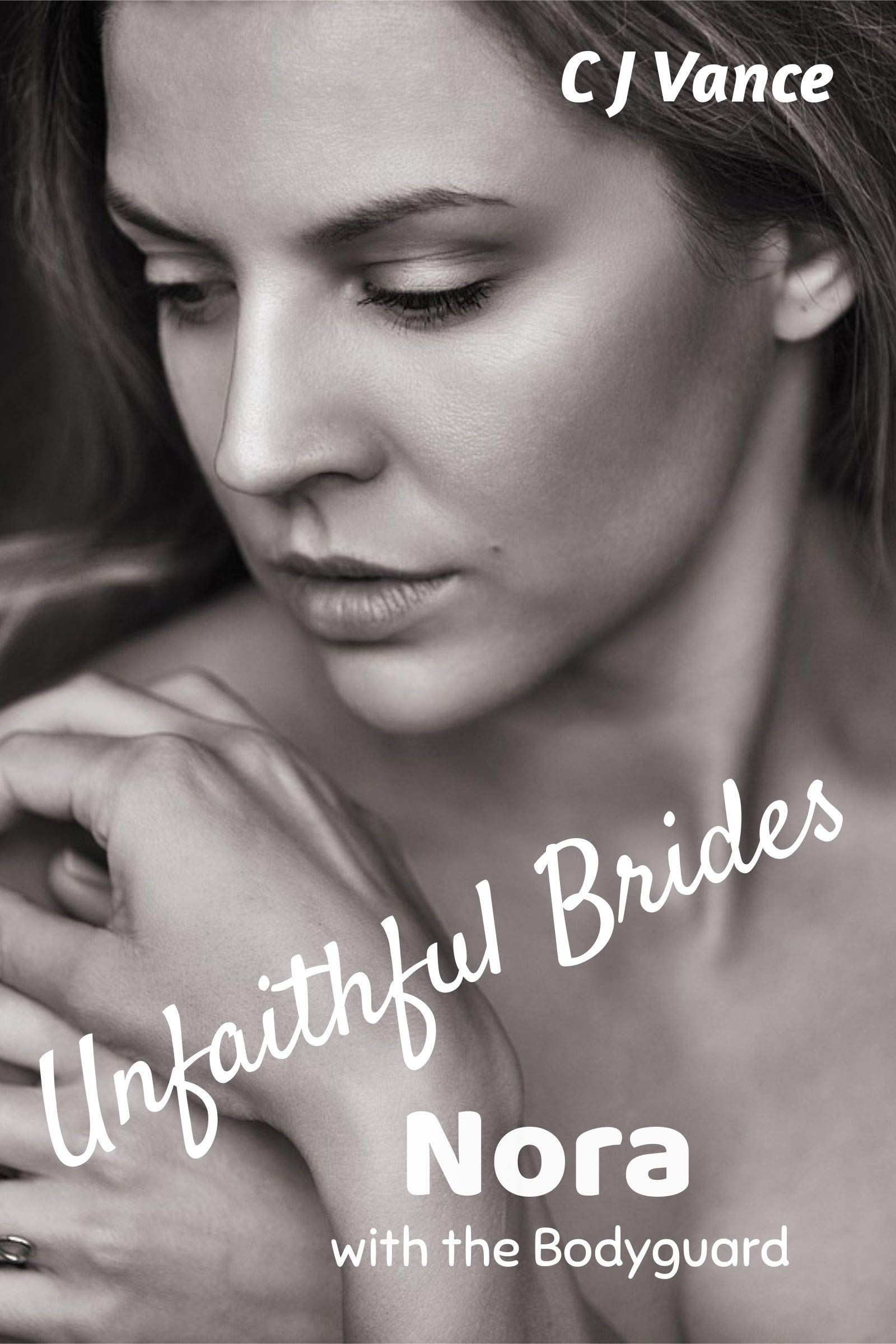 Unfaithful-Brides---Nora--With-the-Bodyguard-by-CJ-Vance-PDF-EPUB.jpg