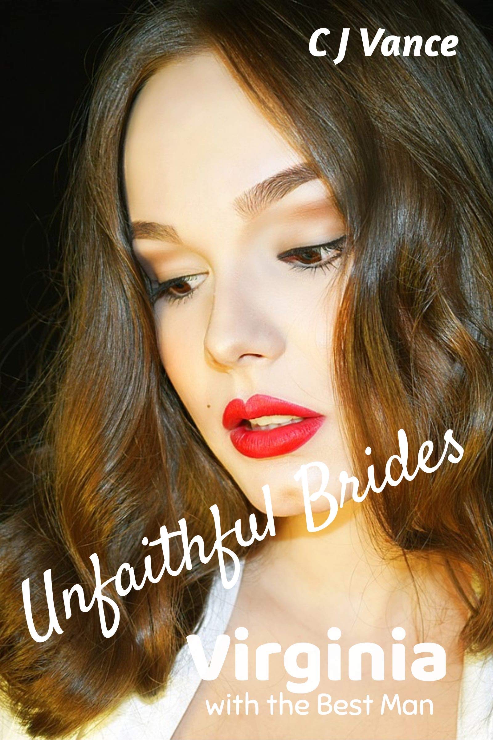Unfaithful-Brides---Virginia--With-the-Best-Man-by-CJ-Vance-PDF-EPUB.jpg