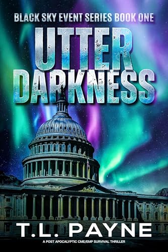 Utter-Darkness--A-Post-Apocalyptic-CME-EMP-Survival-Thriller-by-T-L-Payne-PDF-EPUB.jpg