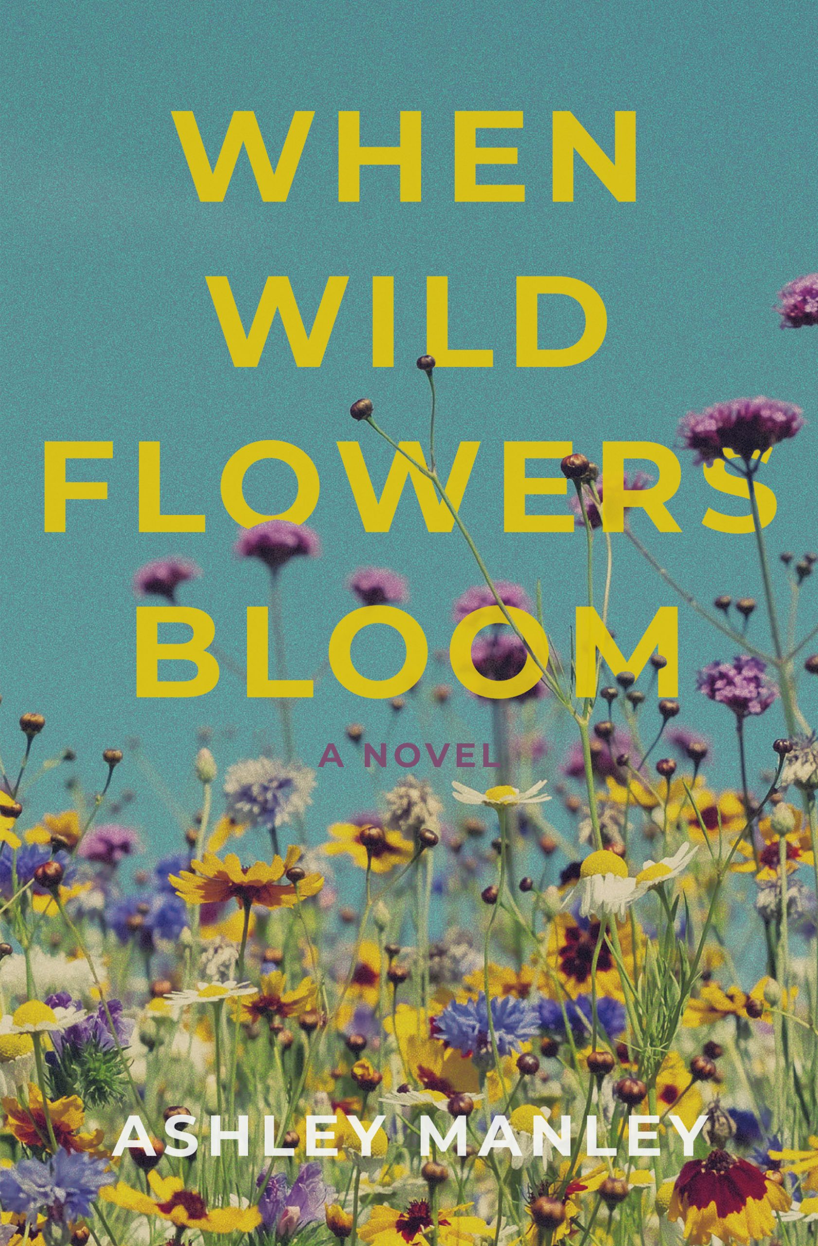 When-Wildflowers-Bloom-by-Ashley-Manley-PDF-EPUB.jpg