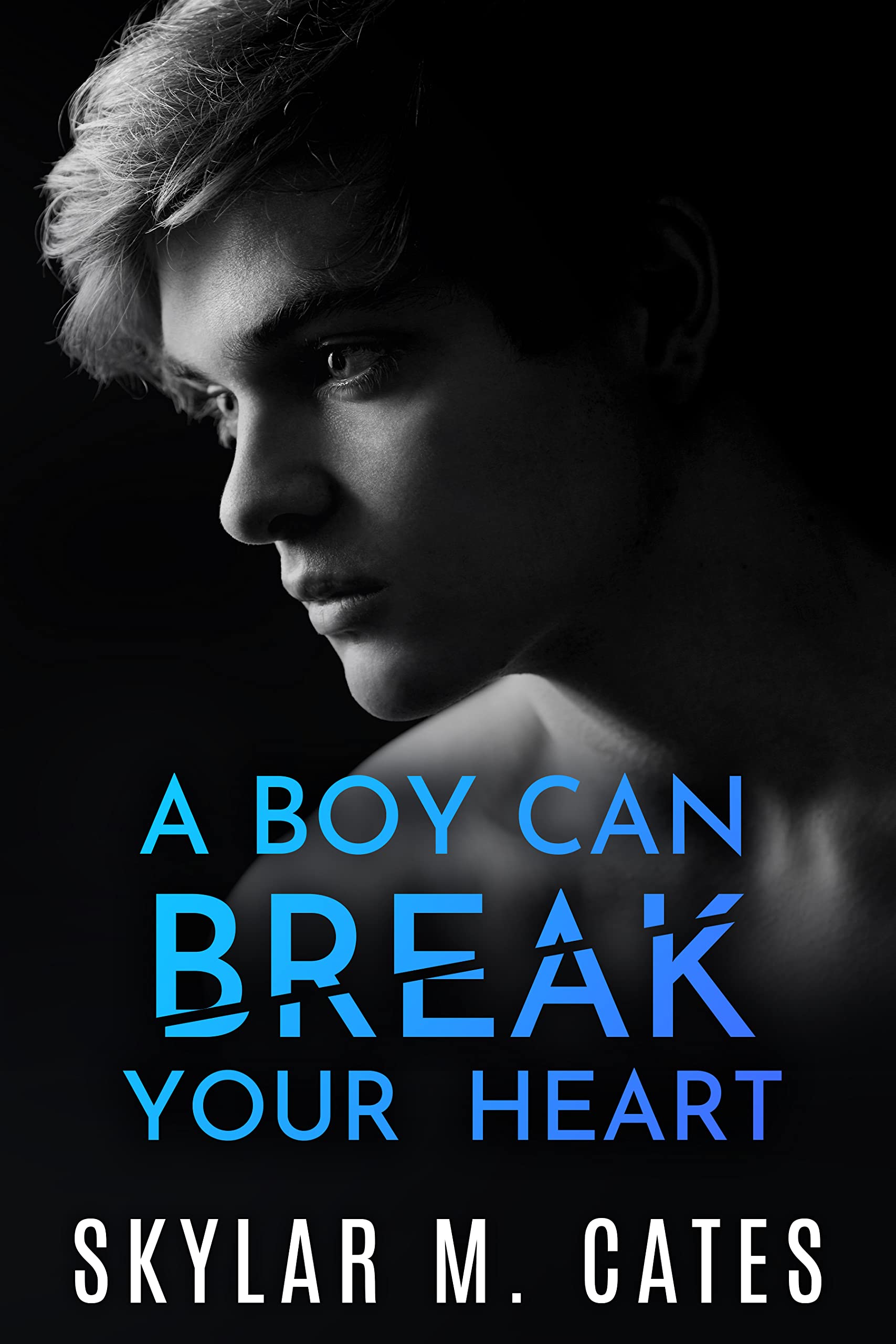A-Boy-Can-Break-Your-Heart-by-Skylar-M-Cates-PDF-EPUB.jpg