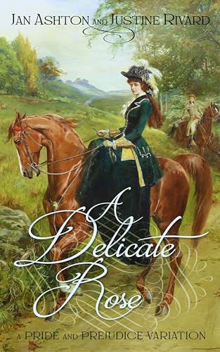 A-Delicate-Rose--A-Pride-and-Prejudice-Variation-by-Jan-Ashton-PDF-EPUB.jpg