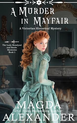 A-Murder-in-Mayfair--A-Victorian-Historical-Mystery-by-Magda-Alexander-PDF-EPUB.jpg