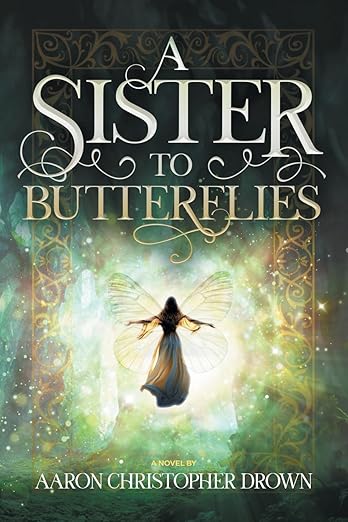 A-Sister-to-Butterflies-by-Aaron-Christopher-Drown-PDF-EPUB.jpg