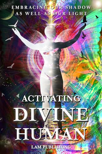 Activating-The-Divine-Human--Embracing-Our-Shadow-As-Well-As-Our-Light-by-Atousa-Raissyan-PDF-EPUB.jpg