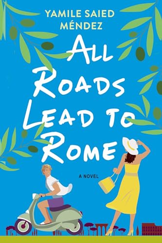 All-Roads-Lead-to-Rome-by-Yamile-Saied-Méndez-PDF-EPUB.jpg