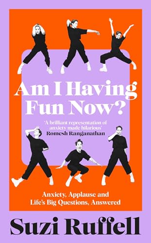 Am-I-Having-Fun-Now---Anxiety-Applause-and-Life's-Big-Questions-Answered-by-Suzi-Ruffell-PDF-EPUB.jpg
