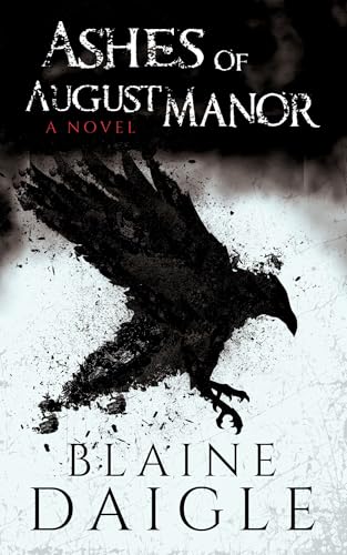 Ashes-of-August-Manor-by-Blaine-Daigle-PDF-EPUB.jpg
