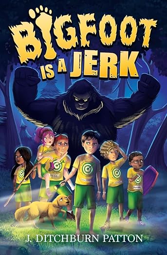 Bigfoot-Is-a-Jerk-by-Julie-Ditchburn-Patton-PDF-EPUB.jpg