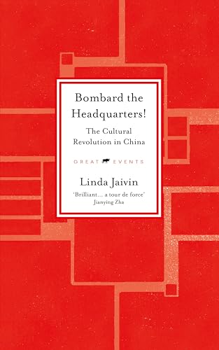 Bombard-the-Headquarters!--The-Cultural-Revolution-in-China-by-Linda-Jaivin-PDF-EPUB.jpg