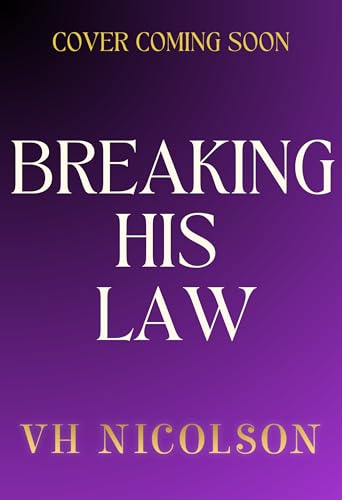 Breaking-His-Law--A-brand-new-STRICTLY-FORBIDDEN-billionaire-boss-romance-from-VH-Nicolson-f-by-VH-Nicolson-PDF-EPUB.jpg