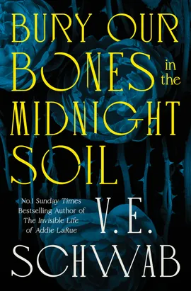 Bury-Our-Bones-in-the-Midnight-Soil-by-VE-Schwab-PDF-EPUB.jpg