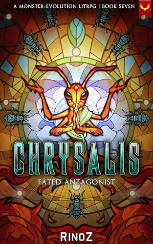 Chrysalis-7--Fated-Antagonist--A-LitRPG-Adventure-by-RinoZ-PDF-EPUB.jpg