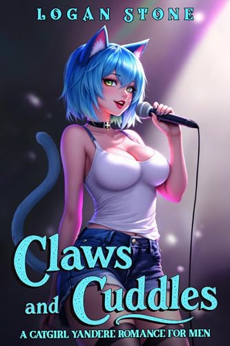 Claws-and-Cuddles--A-Yandere-Catgirl-Romance-for-Men-by-Logan-Stone-PDF-EPUB.jpg