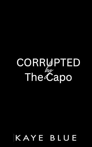Corrupted-by-the-Capo-by-Kaye-Blue-PDF-EPUB.jpg