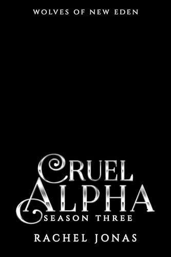 Cruel-Alpha--Season-Three-by-Rachel-Jonas-PDF-EPUB.jpg