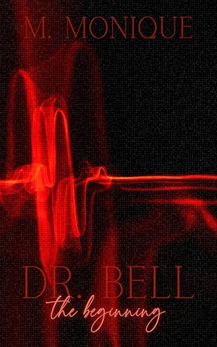 DR-BELL--NICEVILLE-SHORES-CHRONICLES-THE-BEGINNING-by-M-Monique-PDF-EPUB.jpg