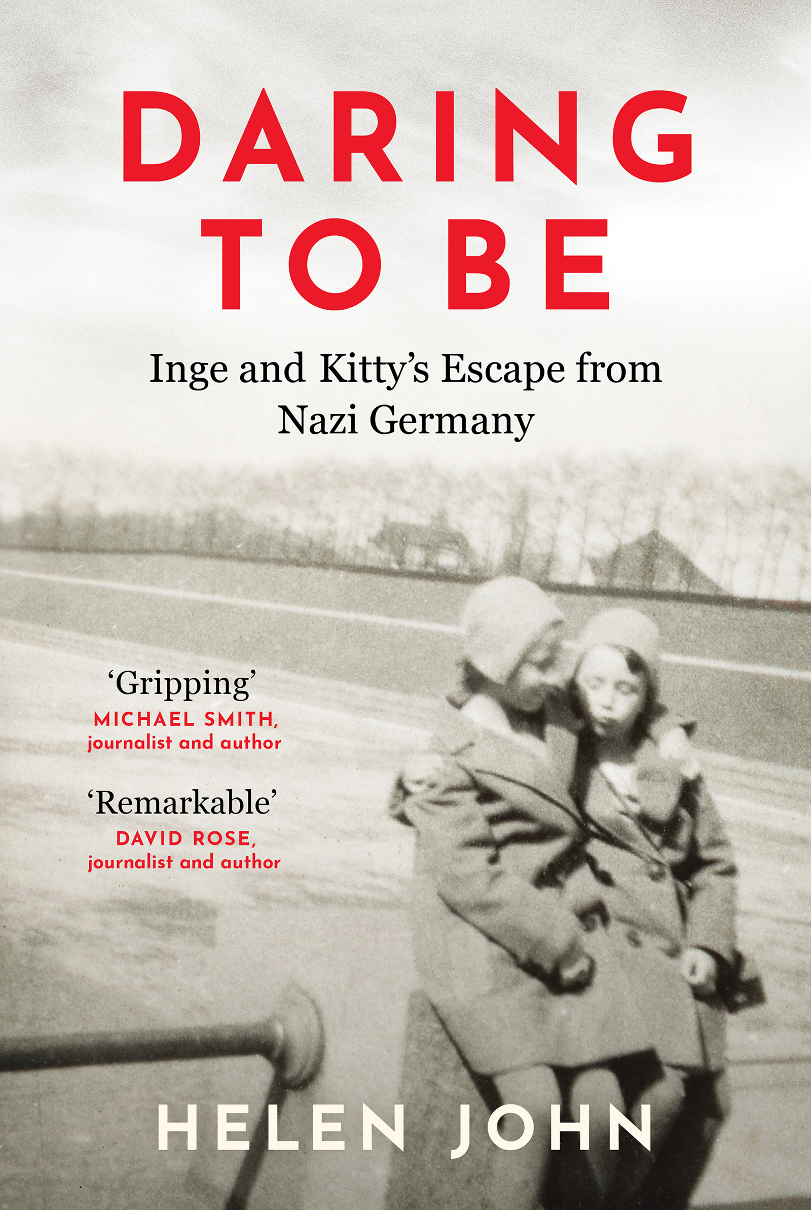 Daring-to-Be--Inge-and-Kitty-s-Escape-from-Nazi-Germany-by-Helen-John-PDF-EPUB.jpg