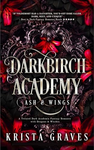 Darkbirch-Academy--A-Twisted-Dark-Academia-Fantasy-Romance-with-Dragons-&-Witches-by-Krista-Graves-PDF-EPUB.jpg
