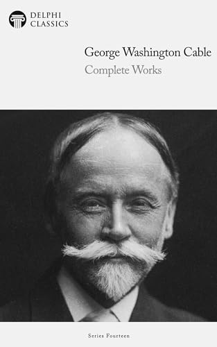 Delphi-Complete-Works-of-George-Washington-Cable-by-George-Washington-Cable-PDF-EPUB.jpg
