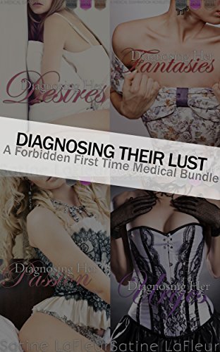 Diagnosing-Their-Lust--A-Forbidden-First-Time-Medical-Bundle-by-Satine-LaFleur-PDF-EPUB.jpg