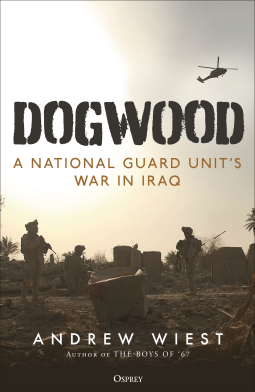 Dogwood--A-National-Guard-unit's-war-in-Iraq-by-Andrew-Wiest-PDF-EPUB.jpg