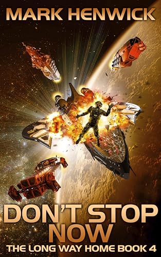 Don't-Stop-Now--An-Epic-Space-Opera-Odyssey-Series-by-Mark-Henwick-PDF-EPUB.jpg