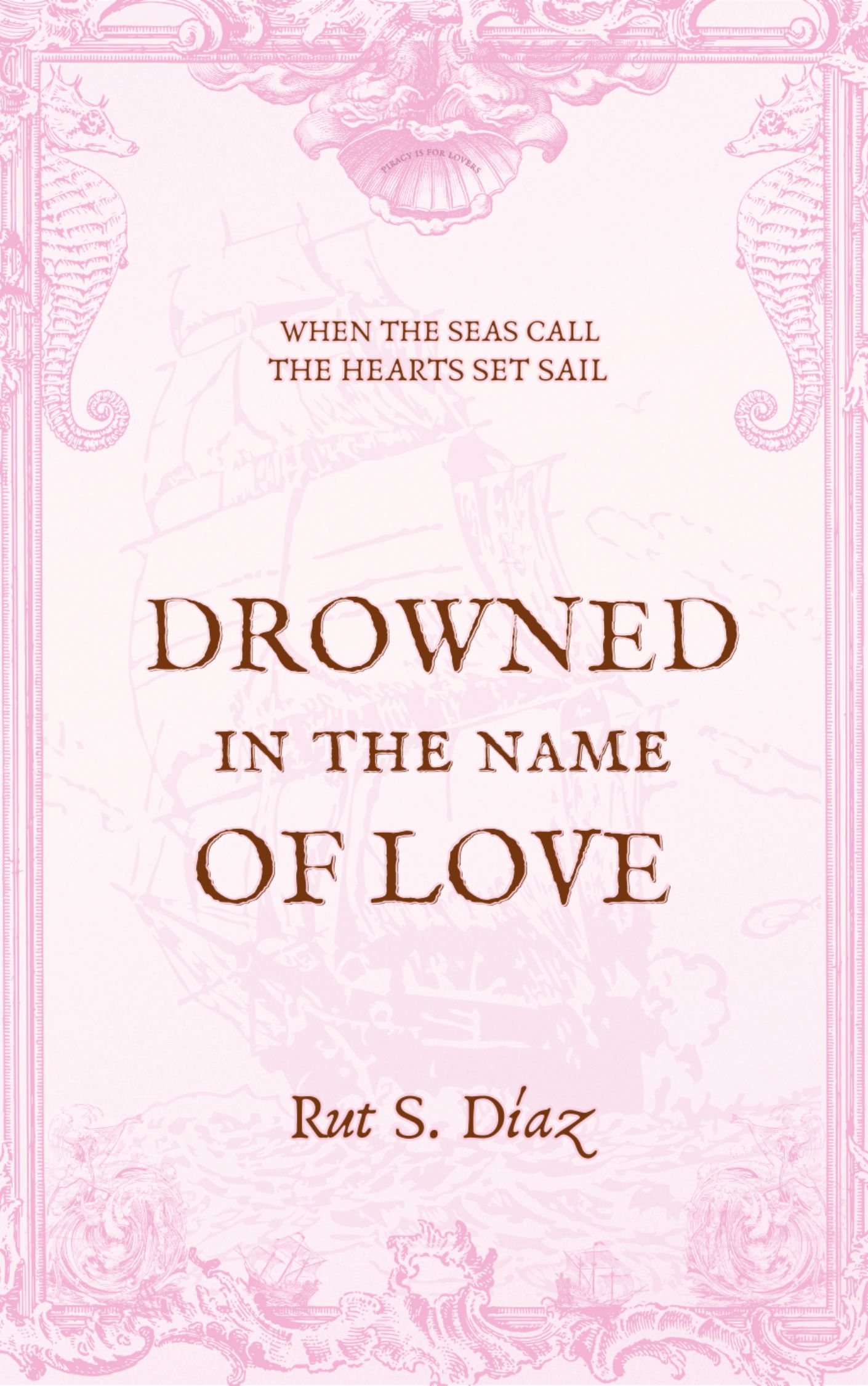 Drowned-in-the-Name-of-Love-by-Rut-S-Díaz-PDF-EPUB.jpg