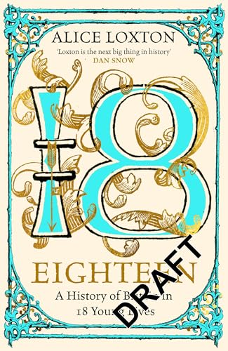 Eighteen--A-History-of-Britain-in-18-Young-Lives-by-Alice-Loxton-PDF-EPUB.jpg