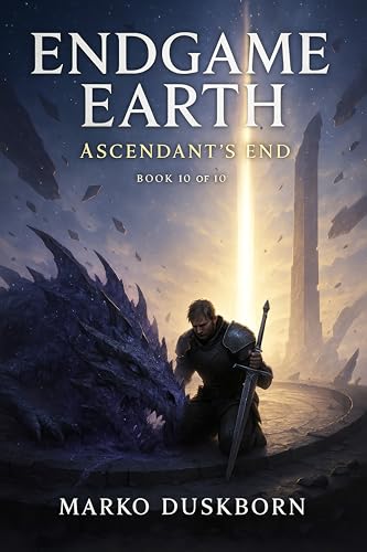 Endgame-Earth--Ascendant's-End--A-LitRPG-Apocalypse-Finale-with-World-Merging-Faction-War-by-Marko-Duskborn-PDF-EPUB.jpg