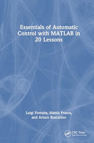 Essentials-of-Automatic-Control-with-MATLAB-in-20-Lessons-by-Luigi-Fortuna-PDF-EPUB.jpg