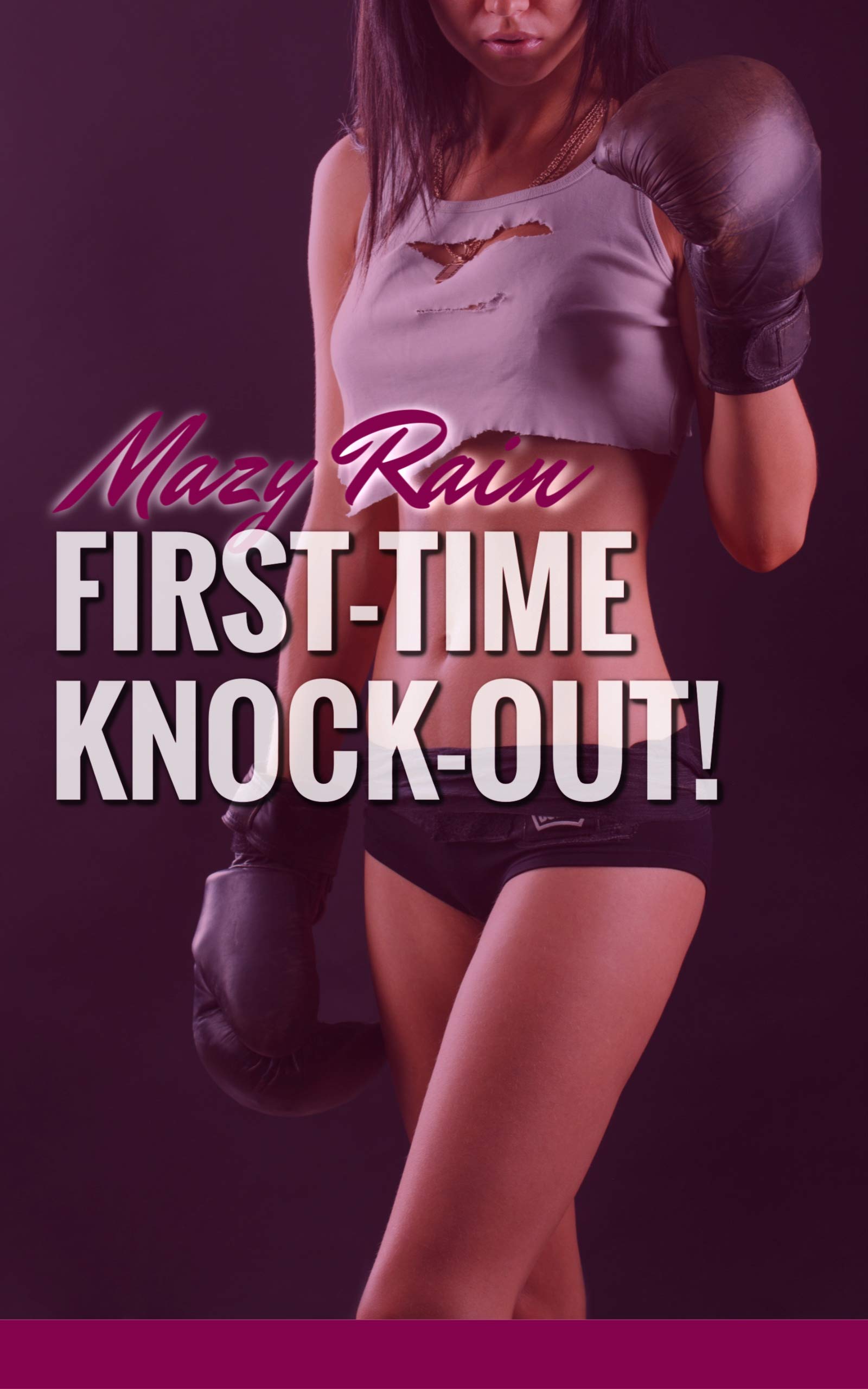 FIRST-TIME-KNOCKOUT!--A-SWEET-BUT-HOT-LESBIAN-FIRST-TIME-AGE-GAP-QUICKIE!-by-Mazy-Rain-PDF-EPUB.jpg