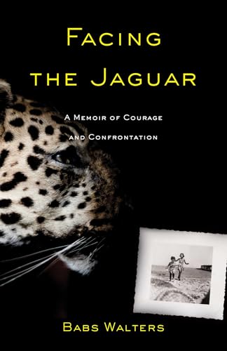 Facing-the-Jaguar--A-Memoir-of-Courage-and-Confrontation-by-Babs-Walters-PDF-EPUB.jpg