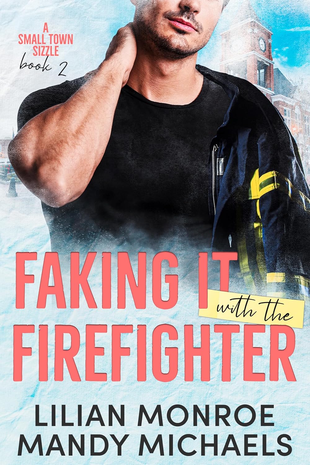 Faking-It-with-the-Firefighter-by-Lilian-Monroe-PDF-EPUB.jpg