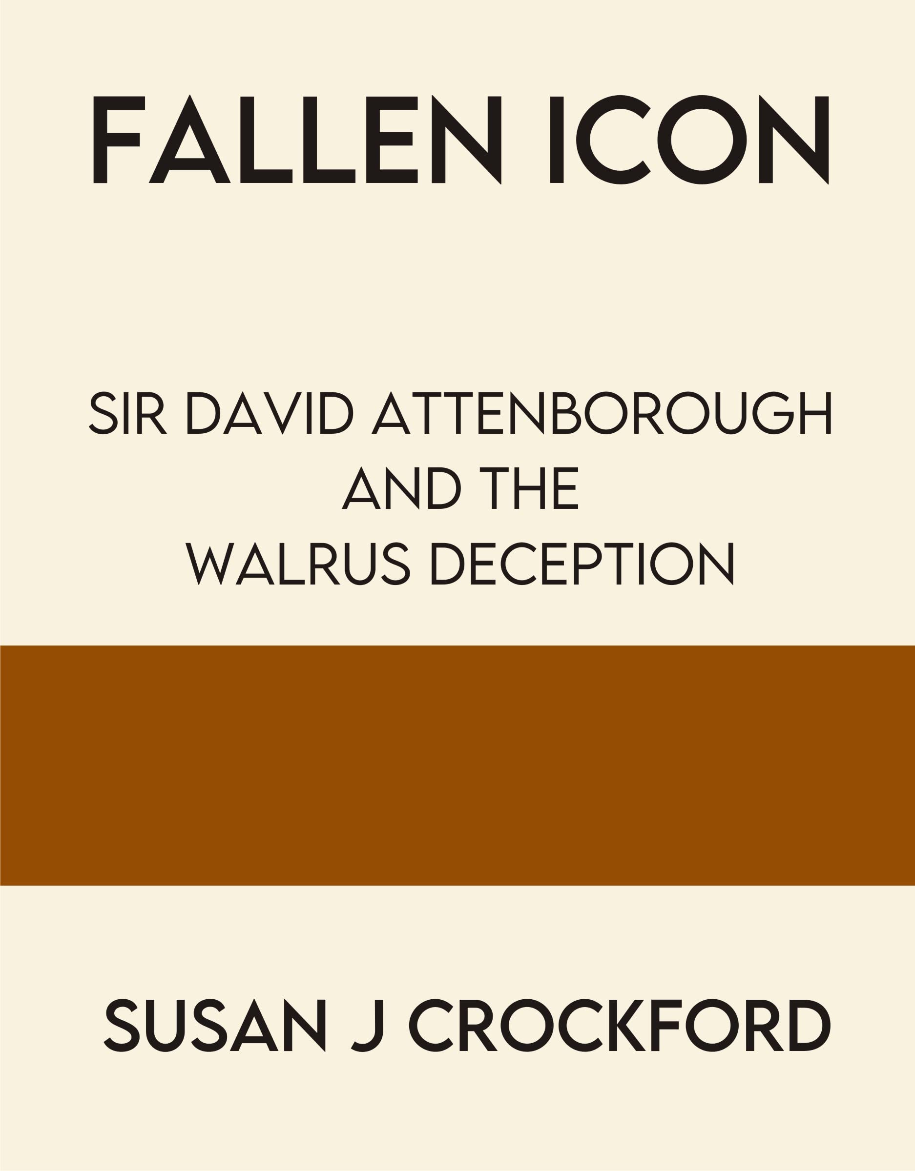 Fallen-Icon--Sir-David-Attenborough-and-the-Walrus-Deception-by-Susan-J-Crockford-PDF-EPUB.jpg