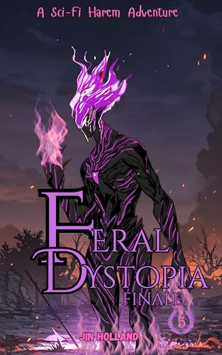 Feral-Dystopia-Finale--A-Sci-Fi-Harem-Adventure-by-Jin-Holland-PDF-EPUB.jpg