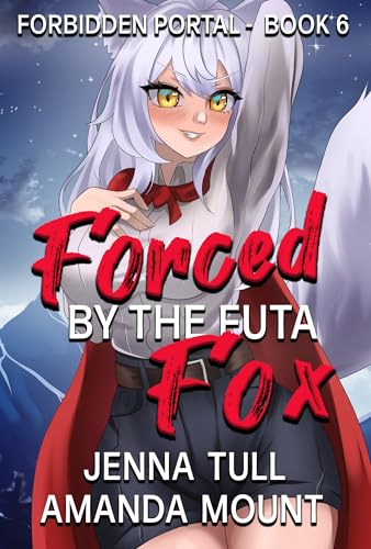 Forced-By-The-Futa-Fox--Futanari-on-Female-Erotica-Fantasy-Romance-Short-Read-by-Amanda-Mount-PDF-EPUB.jpg