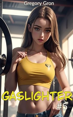 Gaslighter-#5-by-Gregory-Gron-PDF-EPUB.jpg