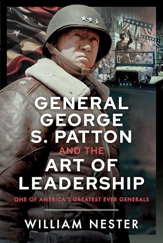 General-George-S-Patton-and-the-Art-of-Leadership--One-of-America-s-Greatest-Ever-General-by-William-Nester-PDF-EPUB.jpg